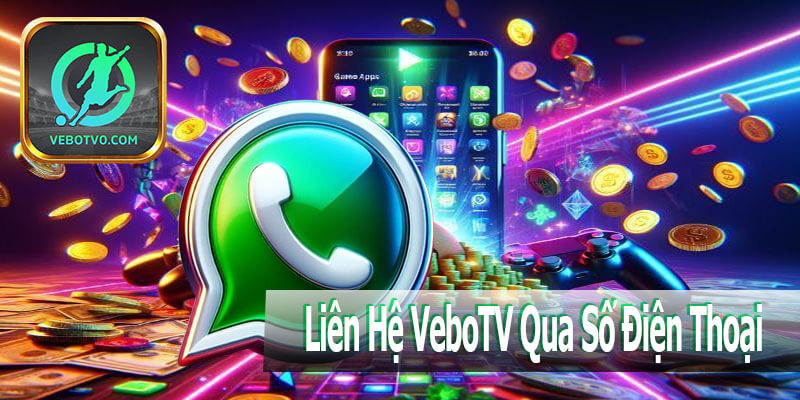 Liên Hệ VeboTV Qua Số Điện Thoại