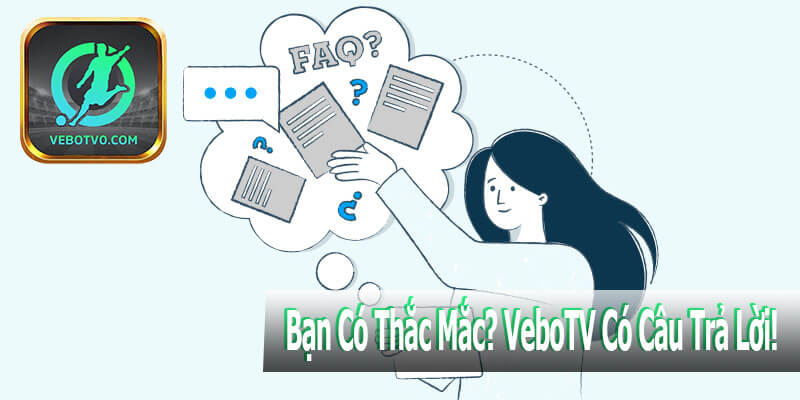 Đôi Nét Về FAQ VeboTV