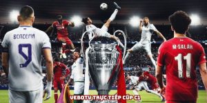 VeboTV trực tiếp cúp C1 | Xem bóng đá C1 chất lượng cao