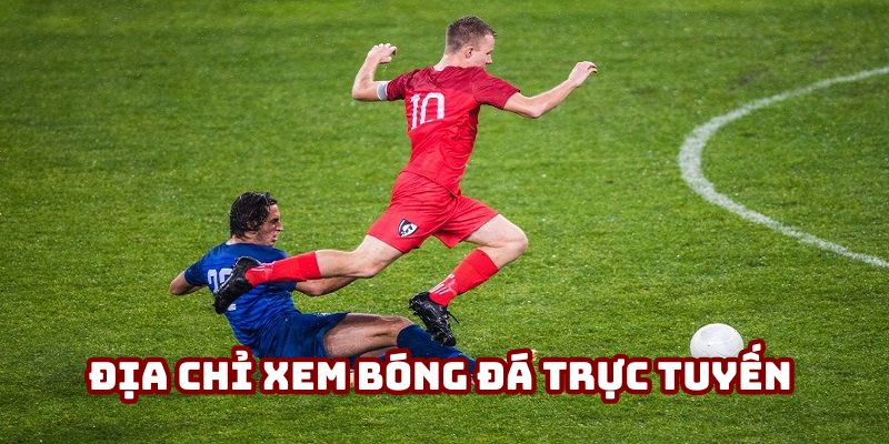 Xem Bóng Đá Trực Tuyến Miễn Phí, Chất Lượng Cao Tại VeboTV